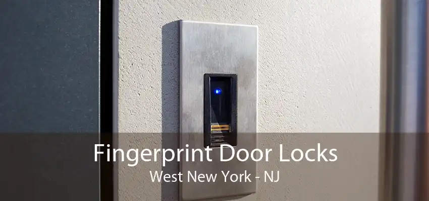Fingerprint Door Locks West New York - NJ